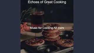 Sunny Music for Summer Cooking