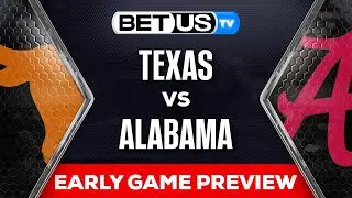 Texas vs Alabama | College Football Week 2 Early Game Preview