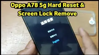 oppo a78 5g lock kaise tode  , and hard reset