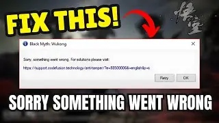 Fix Sorry Something went wrong Error | Black Myth Wukong