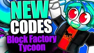 Block Factory Tycoon CODES - ROBLOX 2023