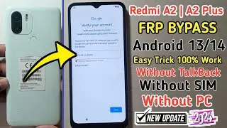 Redmi A2/A2 + plus Frp Bypass Android 13 2024 Without pc | Redmi A2 plus Google Account unlock