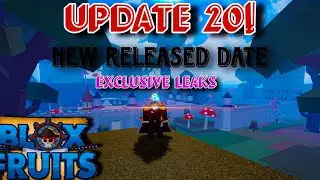 |Blox Fruit| UPDATE 20 is finally Here, New Release Date {Exclusive LEAKS}