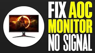 How To Fix AOC Monitor No Signal Problem