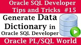 How to Generate Data Dictionary Document | DB Document in SQL Developer | Oracle SQL Developer Tips