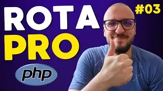 Rota profissional com PHP | Como enviar os parâmetros da rota para o controller | Aula 03