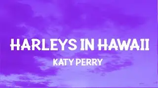 Katy Perry - Harleys In Hawaii (Slowed TikTok) (Lyrics) You and i