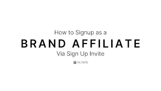 How to Signup as a Brand Affiliate Via Signup Invite