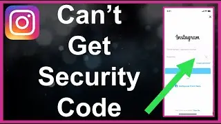 Instagram Cant Get Security Code / OTP