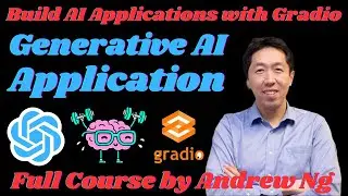 Building Generative AI Applications with Gradio by Andrew Ng