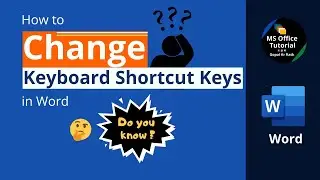 How to Change Keyboard Shortcut Keys in Word?