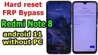 Xiaomi Redmi Note 8 Miui 12.5 Android 11 How to Hard reset/FRP Bypass/Google Account Lock without PC