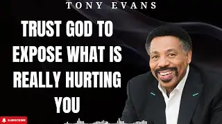 Holy Week - Trust God To Expose What Is Really Hurting You - Tony Evans 2024