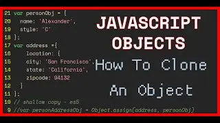 JavaScript Tutorial - How To Clone An Object