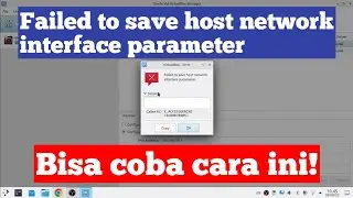 Tutorial Mengatasi Failed to save host network interface parameter Di Virtual Box Linux Ubuntu