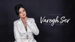 Monika Nazaryan - Varogh Ser