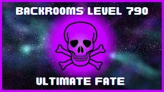 Why You Won't Survive Backrooms Level 790 - Ultimate Fate