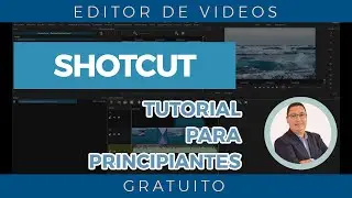 Shotcut - Tutorial para principiantes.