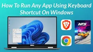 How To Run Any App Using Keyboard Shortcut On Windows