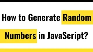 ✅ Generate Random Numbers in JavaScript | JavaScript Math.random | Random Numbers in JavaScript