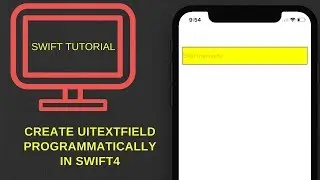 Create UITextField programmatically in swift 4