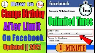 How to change birthday on Facebook after limit 2021 || Change date of birth on Facebook || Updated