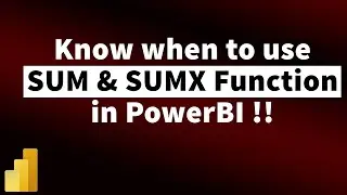 Difference between SUM and SUMX Function explained in PowerBI | MiTutorials