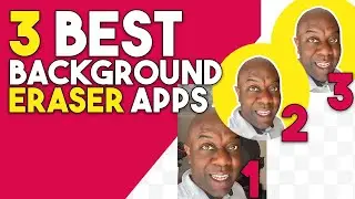 3 Best Background Eraser Apps