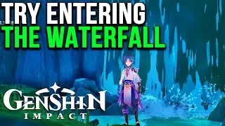 Entering The Waterfall Genshin Impact