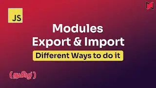 Javascript Modules - Export and Import, Different ways to do it.