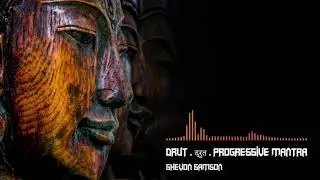 Progressive House Mantra Mix 2020. Drut . द्रुत