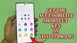 How to show Accessibility Menu Shortcut on home screen on vivo T2 pro