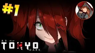 ️🀄️[1] Tokyo Dark - Рыжая бестыжая! | Потёмки в Токио