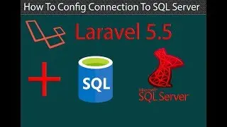 Laravel 5.5 Connect To SQL SERVER