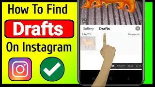 How to find drafts on Instagram Android (NEW) | cant find drafts on instagram