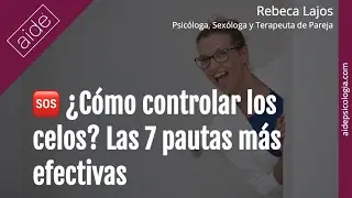 🆘 ¿Cómo controlar los celos? Las【7 pautas】más efectivas | Rebeca Lajos