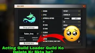 Acting Guild Leader Guild Delete Kr skta he? | Free Fire Guild Officer New Update | Youtuber Guild