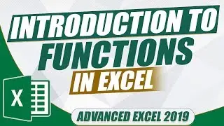 Advanced Excel 2019: Introduction to Financial Functions in Excel (Microsoft Excel Tutorial)