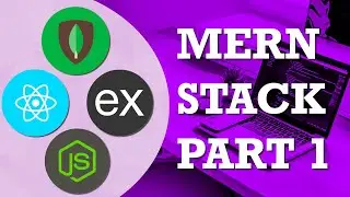 MERN Stack Live Coding | Part 1