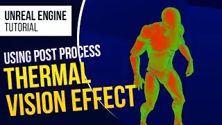 UE4 Thermal Vision l Unreal Engine 4.26 (Tutorial)