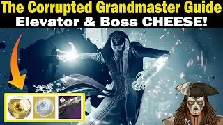 Destiny 2 | The Corrupted Grandmaster Nightfall Guide | FAST & EASY Guide | Season 17