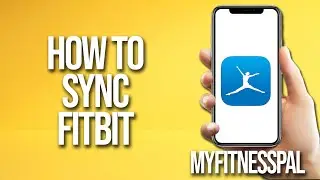 How To Sync Fitbit Myfitnesspal Tutorial