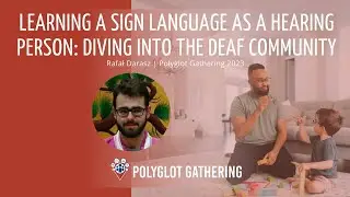 Learning a sign language as a hearing person: diving into the Deaf community | PG 2023