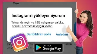 Google Play Store'a Instagram Uygulaması Yüklenemiyor Hatası Nasıl Düzeltilir