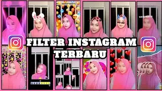 20 FILTER INSTAGRAM YANG LAGI VIRAL TERBARU 2021