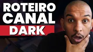 COMO EU CRIO ROTEIROS PARA CANAL DARK