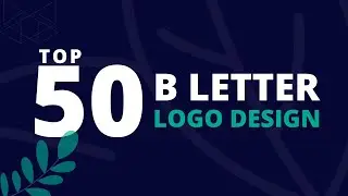 Top 50 B Letter logo design | Logo Design Ideas