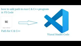 How to set path of visual studio code to run  C/C++ program (vscode c++ compiler path)|