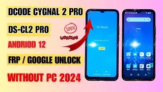 Dcode Cygnal 2 Pro (DS-CL2) frp bypass without PC || Dcode DS-CL2 google account bypass