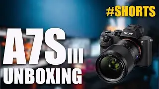 Sony A7S iii UNBOXING 